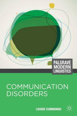 Communication Disorders by Louise Cummings