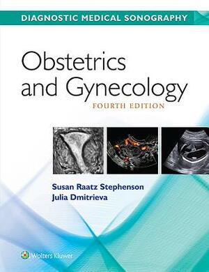 Obstetrics & Gynecology by Julia Dmitrieva, Susan Stephenson