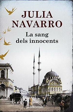 La sang dels innocents by Julia Navarro