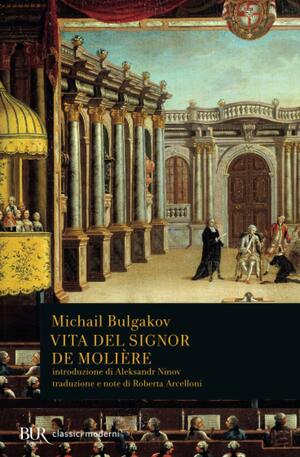 Vita del signor de Molière by Aleksandr Ninov, Mikhail Bulgakov