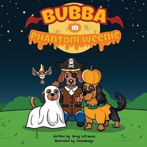 Bubba in Phantom Weenie by Greg Lefrancis