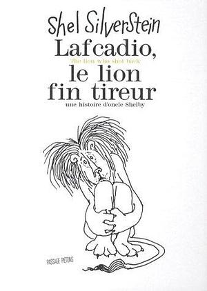 Lafcadio by Shel Silverstein, Shel Silverstein