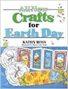 All New Crafts for Earth Day by Kathy Ross