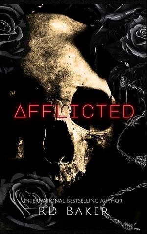 Afflicted by R.D. Baker