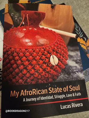 My AfroRican State of Soul by Lucas Rivera