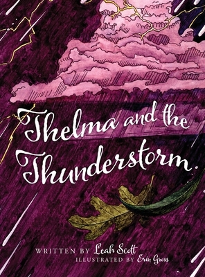 Thelma and the Thunderstorm by Leah Scott