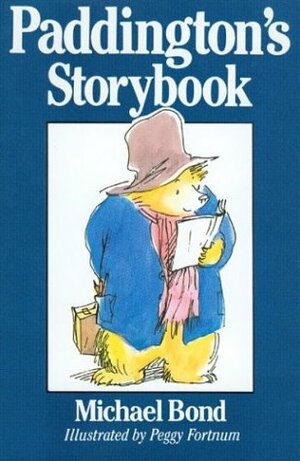 Paddington's Storybook by Peggy Fortnum, Michael Bond