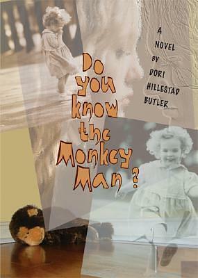 Do You Know the Monkey Man? by Dori Hillestad Butler