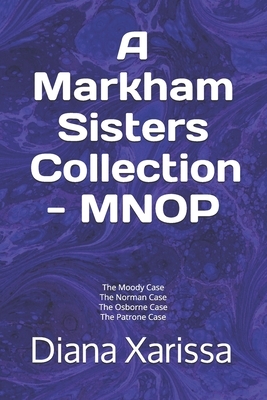 A Markham Sisters Collection - MNOP by Diana Xarissa