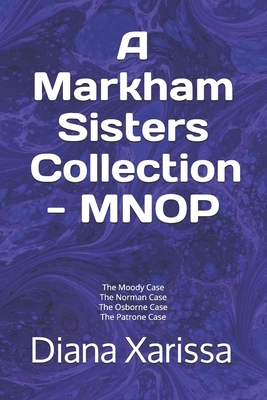 A Markham Sisters Collection - MNOP by Diana Xarissa