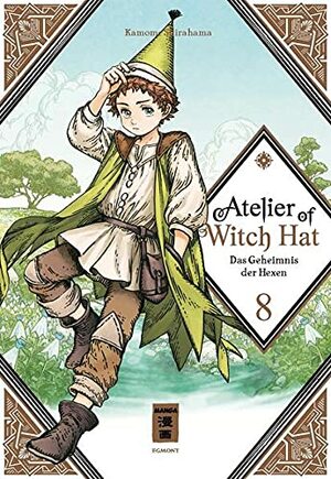 Atelier of Witch Hat 08: Das Geheimnis der Hexen - Limited Edition by Kamome Shirahama