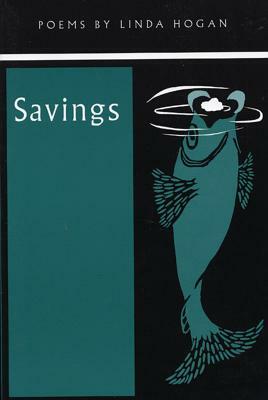Savings by Linda Hogan