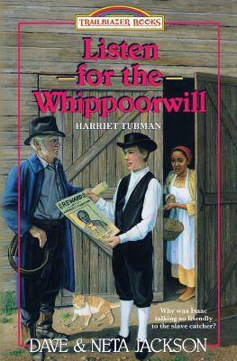 Listen for the Whippoorwill: Introducing Harriet Tubman by Neta Jackson, Dave Jackson