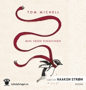 Min venn pingvinen by Tom Michell