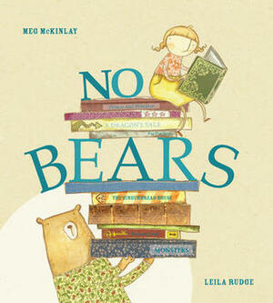 No Bears by Leila Rudge, Meg McKinlay