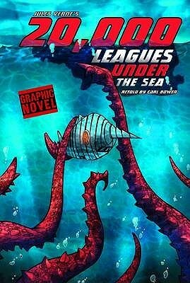 20,000 Leagues Under the Sea by Carl Bowen