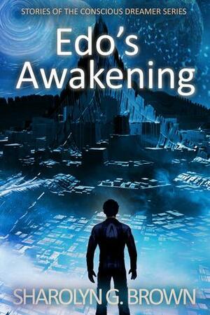 Edo's Awakening by Sharolyn G. Brown