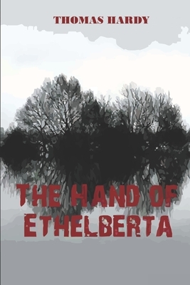 The Hand of Ethelberta by Thomas Hardy