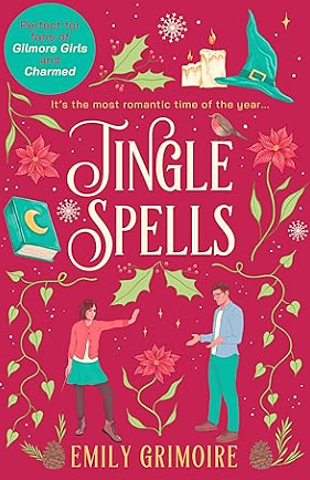 Jingle Spells by Emily Grimoire