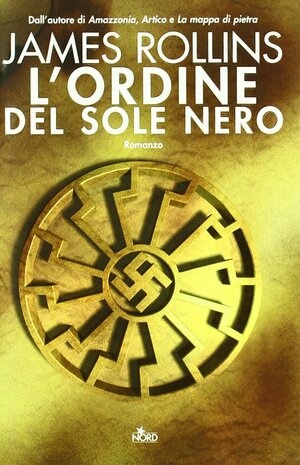 L'ordine del Sole Nero by James Rollins
