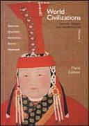 World Civilizations: Sources, Images, and Interpretations, Volume 1 by Dennis Sherman