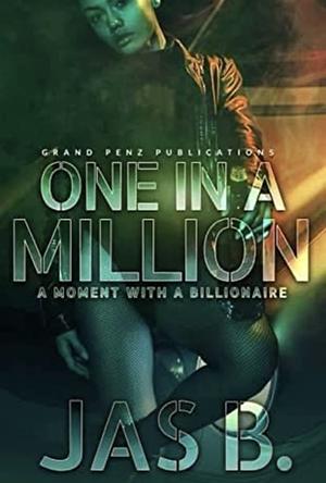 One in a million  by Jas B.