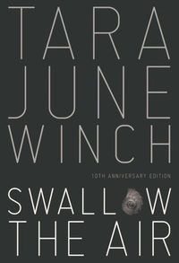 Swallow the Air by Tara June Winch