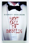 Høyt fall er dødelig by Sidney Sheldon