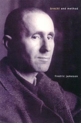 Brecht and Method by Fredric Jameson