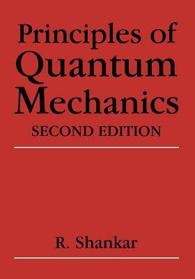 Principles of Quantum Mechanics by R. Shankar