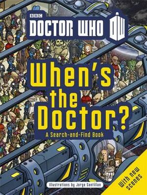 Doctor Who: When's the Doctor? by Jorge Santillan