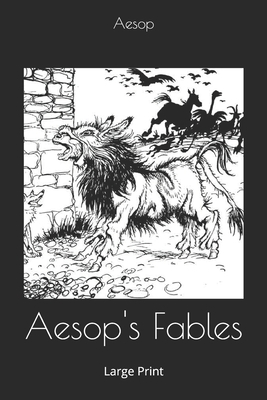 Aesop's Fables: Large Print by Aesop