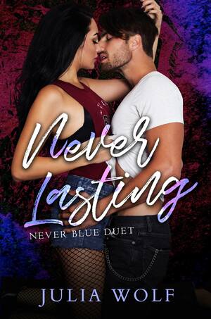 Never Lasting by Julia Wolf