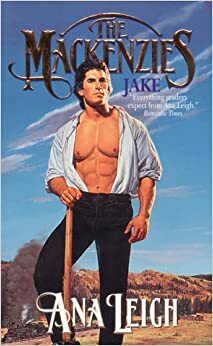 The Mackenzies: Jake by Ana Leigh