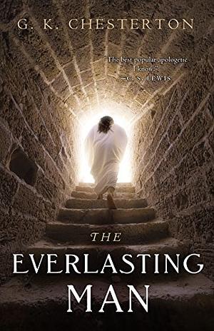 The Everlasting Man by G.K. Chesterton