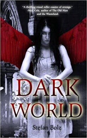 Dark World by Stefan Bolz