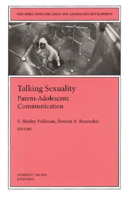 Talk Sexuality Parent Adlsc 97 by S. Shirley Feldman, Doreen Rosenthal
