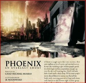 Phoenix by Chad Michael Murray, J.K. Woodward