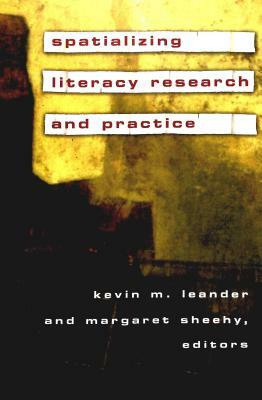 Spatializing Literacy Research and Practice by 