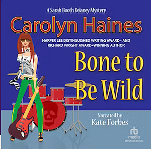 Bone to Be Wild by Carolyn Haines