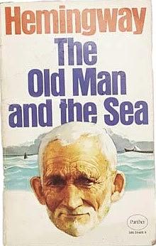 The Old Man and the Sea by Ernest Hemingway