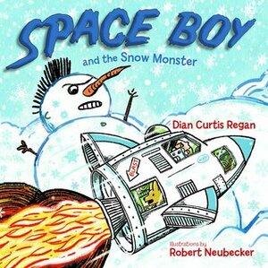 Space Boy and the Snow Monster by Dian Regan