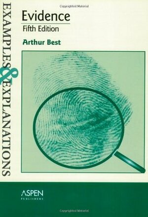 Evidence: Examples and Explanations by Arthur Best