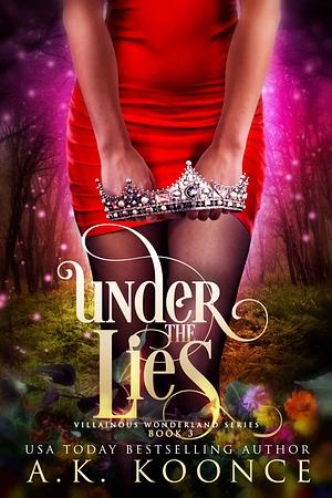 Under the Lies by A.K. Koonce