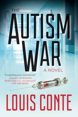 The Autism War by Lou Conte