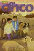 Os Cinco e a Luz Destruidora by Enid Blyton