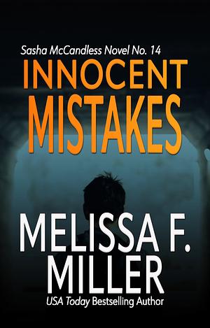 Innocent Mistakes by Melissa F. Miller