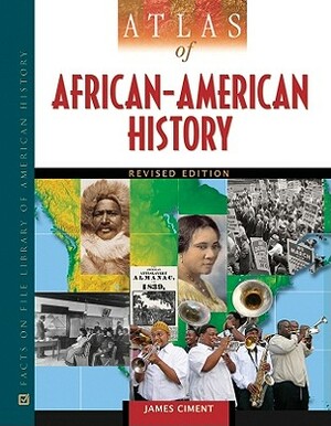 Atlas of African-American History by James Ciment