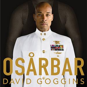 Osårbar by David Goggins