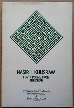 Forty Poems from the Divan by Nasir-i Khusraw